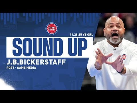 Post-Game Press Conference: J.B. Bickerstaff | Pistons vs. Magic | 11.28.2025