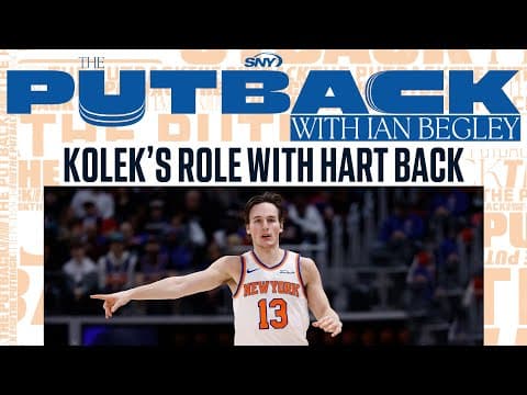 What's Tyler Kolek's role with Knicks after Josh Hart's return to lineup? | The Putback