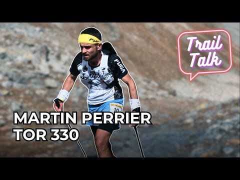 Martin Perrier – 2nd at Tor des Géants and What It Takes to Race for Days