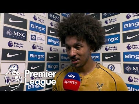 Chris Richards: Crystal Palace blocked 'outside noise' against Chelsea | Premier League | NBC Sports