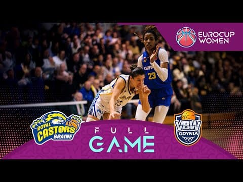 Play-Off Round 1 | Castors Braine v VBW Gdynia | Full Basketball Game | EuroCup Women 2025-26