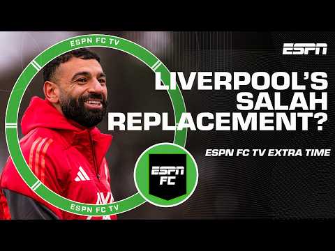 Who would be a natural replacement for Mohamed Salah at Liverpool? | ESPN FC Extra Time