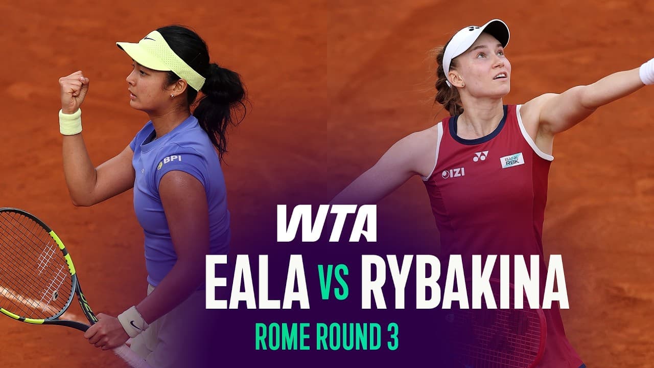 Alexandra Eala vs. Elena Rybakina | 2026 Rome Round 3 | WTA Match Highlights