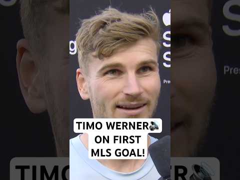 Timo Werner🗣️ TALKS FIRST MLS GOAL!!