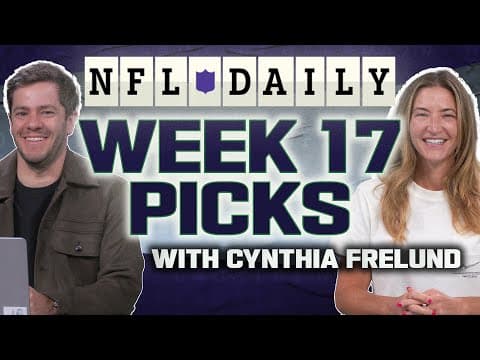 Week 17 NFL Picks with Cynthia Frelund | NFL Daily