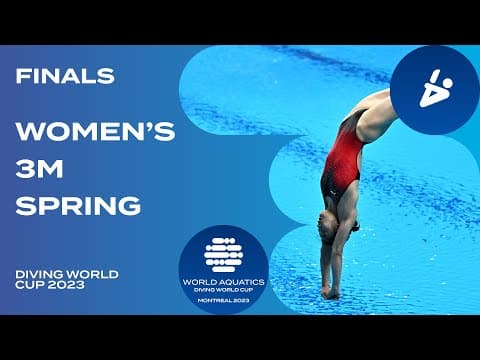 LIVE | Women’s 3m Springboard Final | Diving World Cup 2023 Montreal