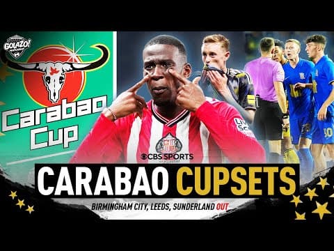 Sunderland, Leeds United & Birmingham City ELIMINATED in Round 2 of 2025/25 Carabao Cup | Matchday
