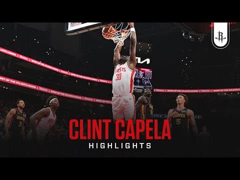 Clint Capela (10 points) Highlights vs. Atlanta Hawks