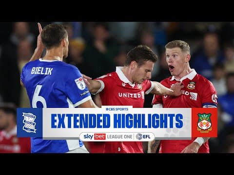 Birmingham City vs. Wrexham: Extended Highlights | EFL League One | CBS Sports Golazo