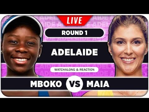 MBOKO vs HADDAD MAIA • WTA Adelaide 2026 • LIVE Tennis Watchalong
