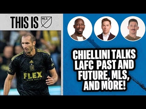 Giorgio Chiellini Talks LAFC Past and Present, Best CB of All Time, and More! | This is MLS