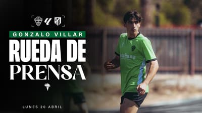 Gonzalo Villar habla sobre el #ElcheAtleti correspondiente a la jornada 33 de de #LaLigaEASports