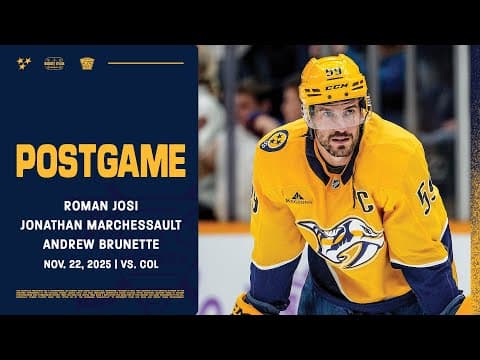 Josi, Marchessault & Brunette - Postgame: Nov. 22, 2025