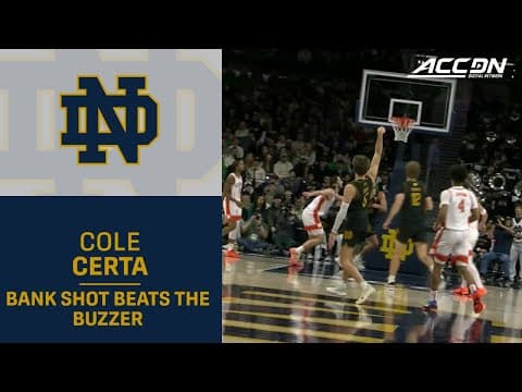 Notre Dame's Cole Certa With A Bank Shot To Beat The Halftime Buzzer
