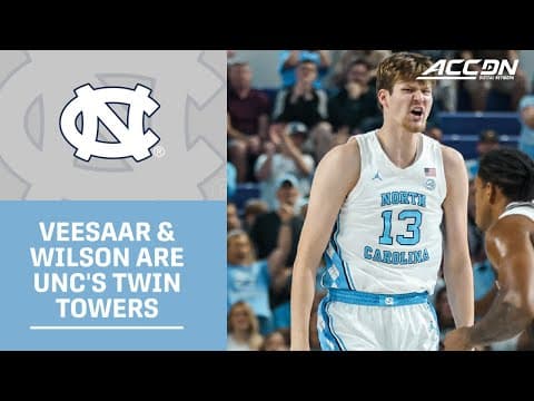 UNC's Henri Veesaar & Caleb Wilson Are Tar Heel Twin Towers