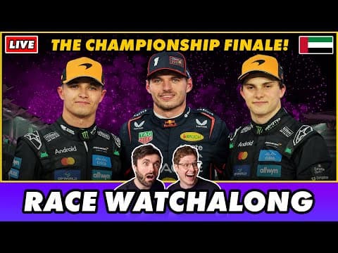 2025 F1 Abu Dhabi Grand Prix Watchalong - THE CHAMPIONSHIP FINALE!