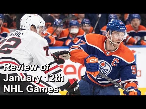 Review of January 12th NHL Games