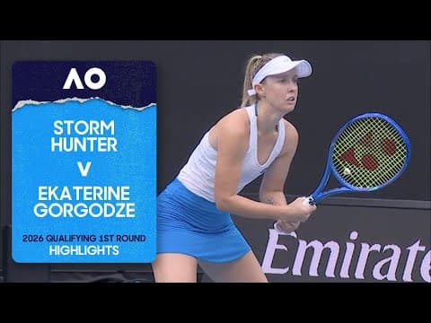 Storm Hunter v Ekaterine Gorgodze Highlights | Australian Open 2026 First Round