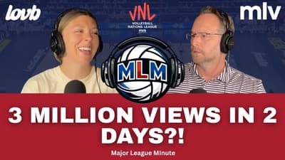 Dallas Champions, MLV's 3M Viewers & VNL Roster