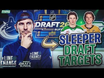 The Line Change Podcast: Episode 519 - Canucks Draft Targets: 4 Mid-First Round Sleepers Vancouve...