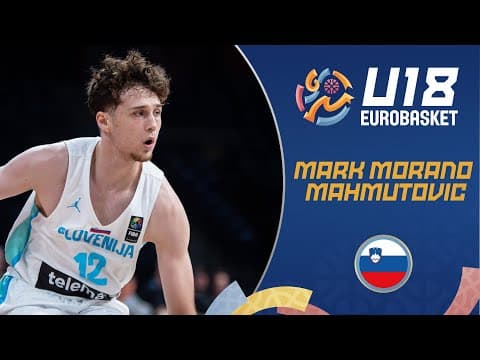 Mark Morano Mahmutovic 🇸🇮 | Full Highlights | FIBA U18 EuroBasket 2025