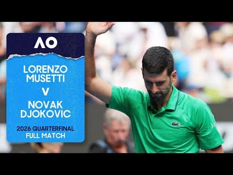 Lorenzo Musetti v Novak Djokovic Full Match | Australian Open 2026 Quarterfinal
