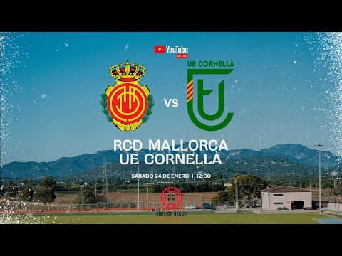 ¡PARTIDO EN DIRECTO! RCD MALLORCA DH vs UE CORNELLÀ