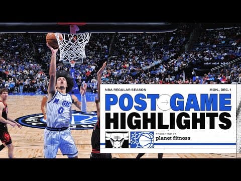 POSTGAME HIGHLIGHTS: CHICAGO BULLS VS.ORLANDO MAGIC 12.01.25 PRESENTED BY PLANET FITNESS