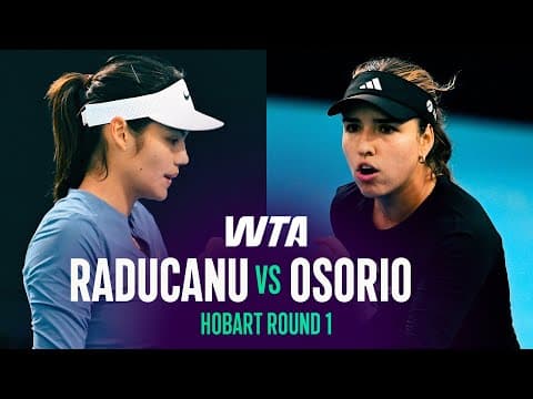 Emma Raducanu vs. Camila Osorio | 2026 Hobart Round 1 | WTA Match Highlights