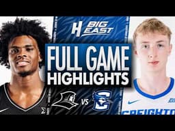 Providence vs Creighton - FULL GAME HIGHLIGHTS | February 28, 2026 | BIG EAST College Basketball
