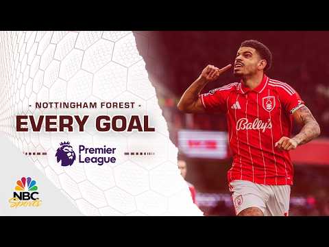 Every Nottingham Forest goal scored during the 2025-26 Premier League season | NBC Sports