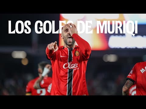 ¡Los 9 GOLES (de momento) de Muriqi!