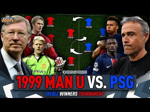 1999 Manchester United vs. 2025 PSG | BEST treble-winning squad TOURNAMENT 🤔👀 | Morning Footy