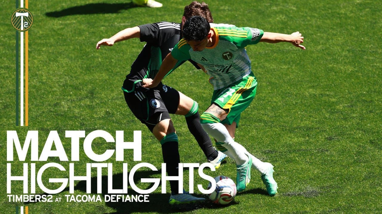 HIGHLIGHTS | Timbers2 vs. Tacoma Defiance | May 31, 2026