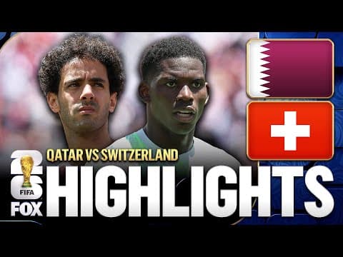 Qatar vs Switzerland Highlights | 2026 FIFA World Cup™