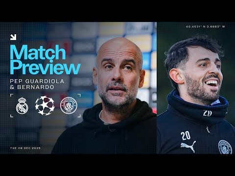 PLAYER AND MANAGER PREVIEW - Real Madrid v City - UEFA Champions League