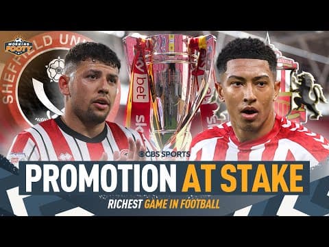 Sheffield United vs. Sunderland: EFL Championship Final | The Premier League AWAITS | Morning Footy
