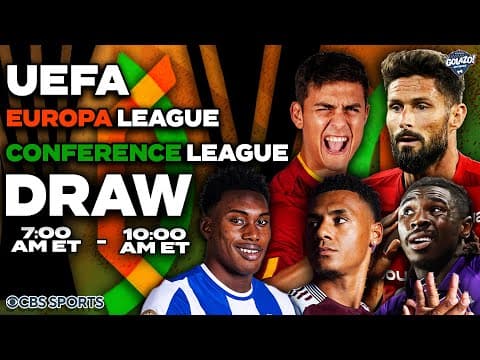 2025/26 UEFA Europa League & Conference League Draw | CBS Sports Golazo