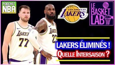 Los Angeles Lakers éliminés : quelle intersaison 2025 ? (LeBron, Trades, Claxton...) [PODCAST NBA]