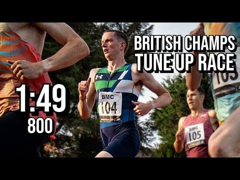 I Ran a 1:49 800m as a Tune Up Race for British Champs