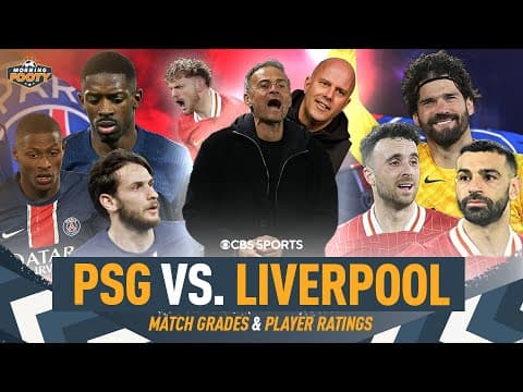 PSG vs. Liverpool PLAYER BREAKDOWN | UEFA Champions League Round of 16 | Alisson 10 out of 10? 👀🏆🗣