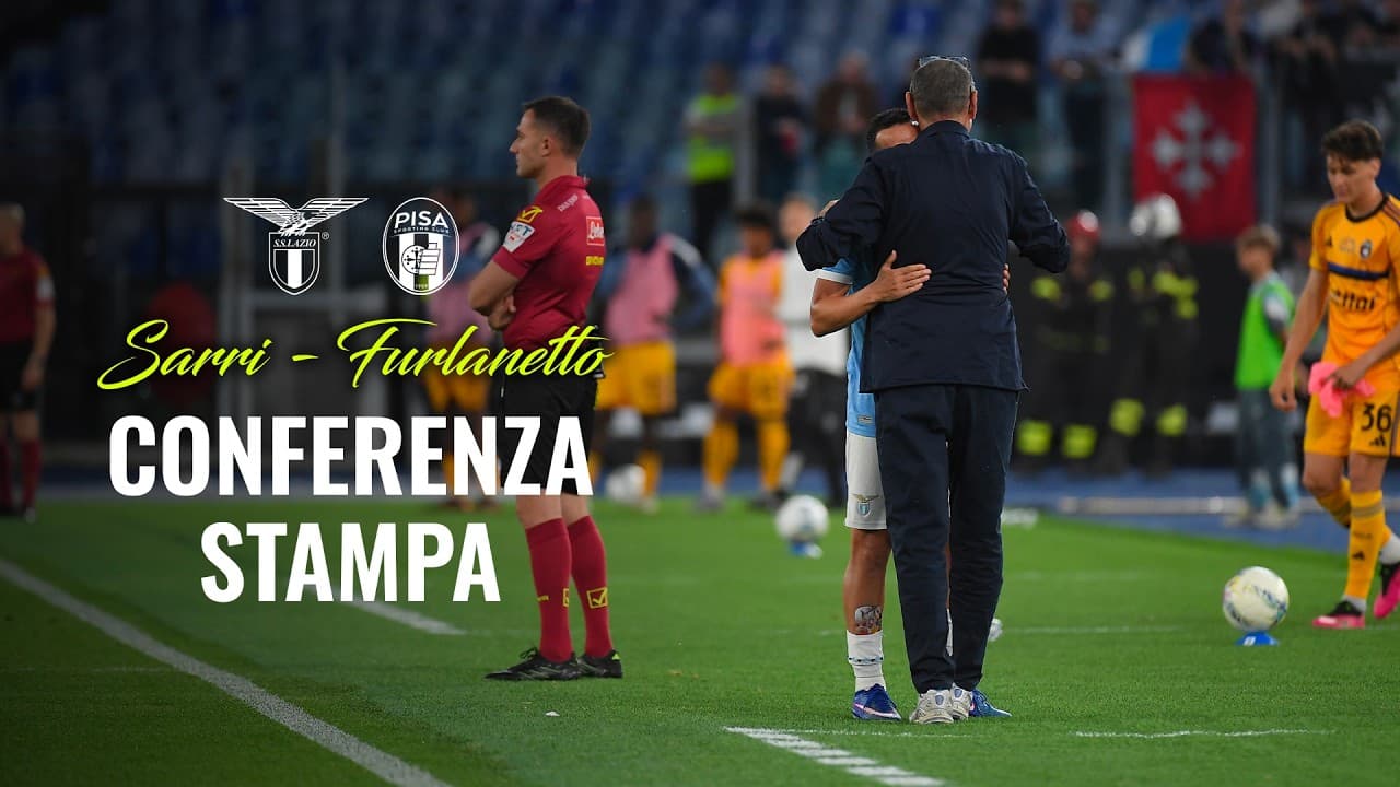 🎙️ LA CONFERENZA STAMPA DI SARRI E FURLANETTO DOPO LAZIO-PISA