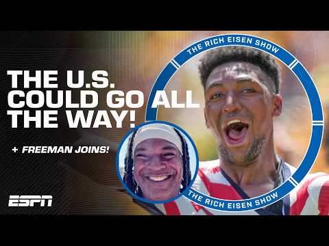 Antonio Freeman BELIEVES the USMNT can win it all 🗣️ ‘This team is MAGIC!’ | The Rich Eisen Show