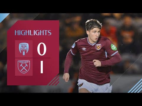Colchester United 0-1 West Ham United U21 | Vertu Trophy Highlights