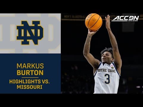 Notre Dame's Markus Burton Delivers A Double Double In Win Over Missouri