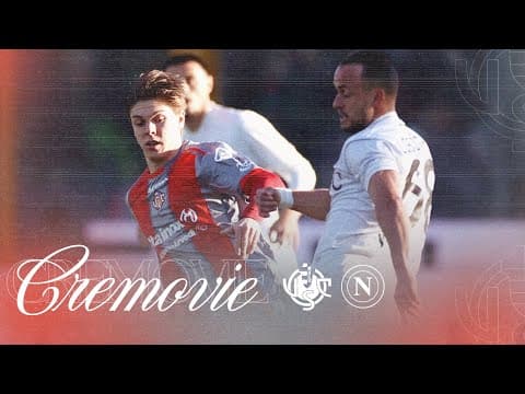 CREMOVIE | Cremonese-Napoli 0-2