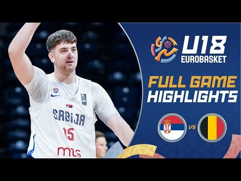 Serbia 🇷🇸 vs Belgium 🇧🇪 | Highlights | FIBA U18 EuroBasket 2025