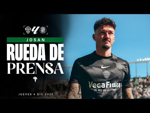Josan habla sobre el #ElcheGirona correspondiente a la jornada 15 de #LaLigaEASports