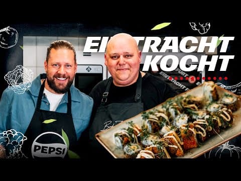 Eintracht kocht… mit Marco Russ & ‪‪‪‪@BerndZehner‬ | Fried Sushi | Präsentiert von Pepsi