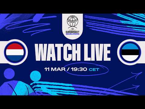 LIVE - Netherlands v Estonia | FIBA Women's EuroBasket 2027 Qualifiers | First Round